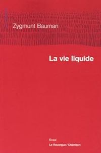 Zygmunt Bauman - La vie liquide