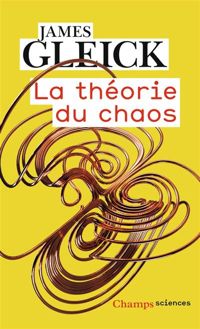 Couverture du livre La Théorie du chaos : Vers une nouvelle science - James Gleick