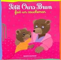 Couverture du livre Petit Ours Brun fait un cauchemar - Marie Aubinais