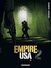 Couverture du livre Empire USA - saison 2 - Stephen Desberg