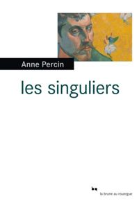 Couverture du livre Les singuliers (La brune) - Anne Percin