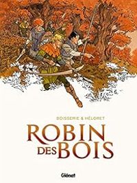 Pierre Boisserie -  Heloret - Robin des bois