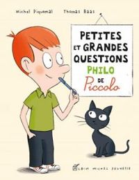 Michel Piquemal - Petites et grandes questions philo de Piccolo