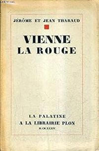 Couverture du livre Vienne la rouge - Jerome Tharaud - Jean Tharaud