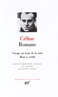 Couverture du livre Céline : Romans - Louis Ferdinand Celine