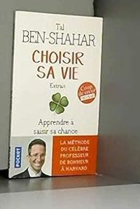 Tal Ben Shahar - Choisir sa vie