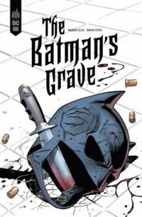 Warren Ellis - Batman's grave