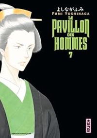 Fumi Yoshinaga - Le pavillon des hommes