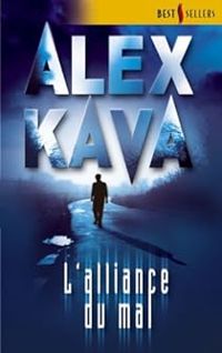 Alex Kava - L'alliance du mal