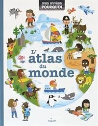 Pascale Hedelin - L'atlas du monde