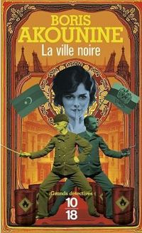 Couverture du livre La ville noire - Boris Akounine