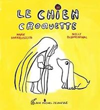 Nelly Blumenthal - Marie Darrieussecq - Le chien Croquette