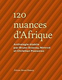 Bruno Doucey - 120 nuances d'Afrique