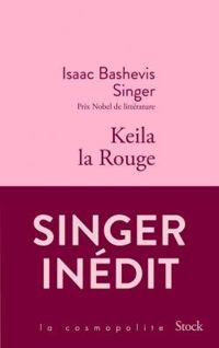 Isaac Bashevis Singer - Keila la Rouge