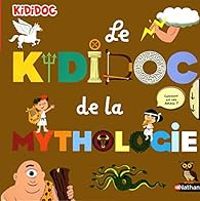 Couverture du livre Le kididoc de la mythologie - Sylvie Baussier