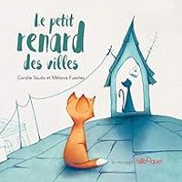 Coralie Saudo - Le petit renard des villes