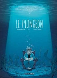 Severine Vidal - Victor L Pinel - Le plongeon - histoire complète