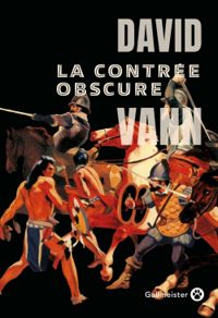 Couverture du livre La contrée obscure - David Vann