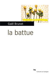 Gaël Brunet - La battue