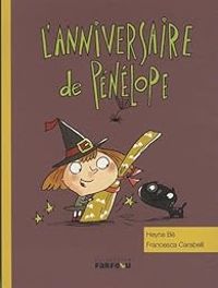 Couverture du livre L'anniversaire de Pénélope - Heyna Be