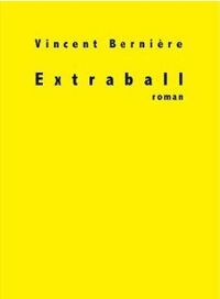 Vincent Berniere - Extraball