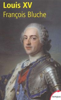 François Bluche - Louis XV