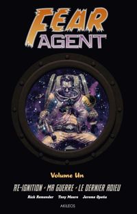 Remender-r+ Moore-t - Fear Agent - Intégrale 1