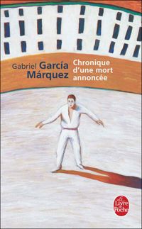 Couverture du livre Chronique d'une mort annoncée - Gabriel Garcia Marquez