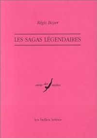 Regis Boyer - Les sagas légendaires