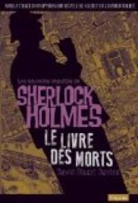 David Stuart Davies - Sherlock Holmes : Le livre des morts