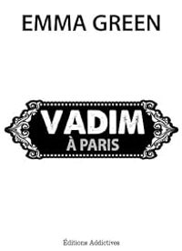 Couverture du livre Vadim à Paris - Emma Green