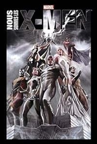 Couverture du livre Nous sommes les X-Men - Roy Thomas - Stan Lee