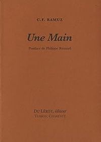 Charles Ferdinand Ramuz - Une main