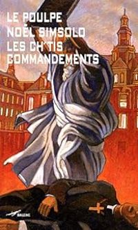 Couverture du livre Les ch'tis commandements - Nol Simsolo