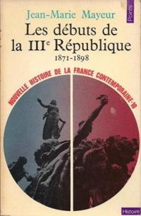 Jean Marie Mayeur - Nouvelle Histoire de la France contemporaine  