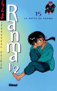 Rumiko Takahashi - La Natte de Ranma