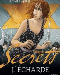 Couverture du livre Secrets, L'écharde intégrale - Frank Giroud - Marianne Duvivier