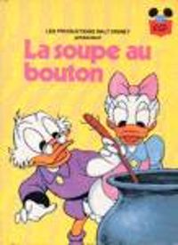 Walt Disney - La soupe au bouton