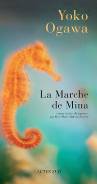 Couverture du livre Marche De Mina (la) - Yoko Ogawa