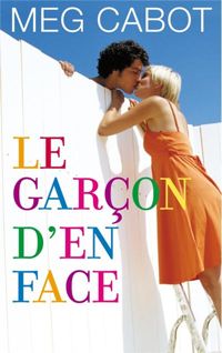 Meg Cabot - Le garçon d'en face