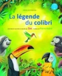 Pierre Rabhi - Denis Kormann - La légende du colibri