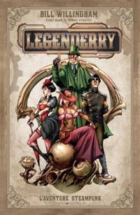 Couverture du livre Legenderry, l'aventure steampunk - Bill Willingham