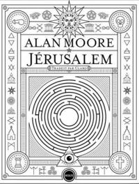 Alan Moore - Jérusalem