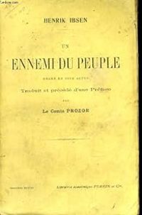 Henrik Ibsen - Un Ennemi du Peuple