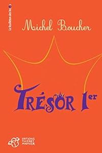 Couverture du livre Trésor 1er - Michel Boucher