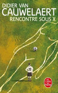 Couverture du livre Rencontre sous X - Didier Van Cauwelaert