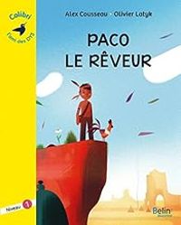 Couverture du livre Paco le rêveur - Niveau 1 - Alex Cousseau