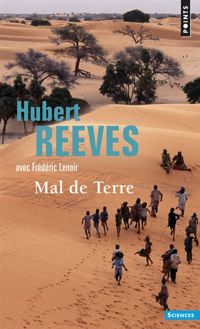 Frederic Lenoir - Hubert Reeves - Mal de terre