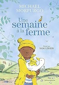 Couverture du livre Une semaine à la ferme - Michael Morpurgo