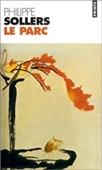 Couverture du livre Le Parc - Philippe Sollers